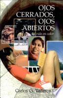 Ojos cerrados, ojos abiertos