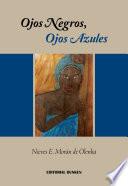Ojos Negros, Ojos Azules