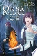 Oksa Pollock y el bosque de los perdidos