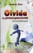 OLVIDA LAS PREOCUPACIONES