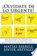 Olvidate de Lo Urgente!