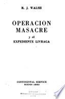 Operación masacre y el expediente livraga