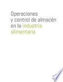 Operaciones y control de almacén en la industria alimentaria
