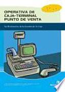 Operativa de caja-terminal punto de venta