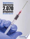 Oposiciones a Enfermería. 2070 preguntas de examen tipo test