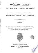 Opúsculos legales del rey don Alfonso el Sabio, 2