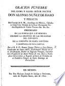 Oracion fúnebre del Exmo. é Illmo. Señor Doctor Don Alonso Nuñez de Haro y Peralta ... Arzobispo de México, etc