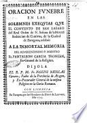Oracion funebre en las solemnes exequias que el convento de San Lazaro del real orden de N. Señora de la Merced redencion de cautivos, de la ciudad de Zaragoza, celebrò a la inmortal memoria del ... Fr. Pantaleon Garcia Troncòn, ex-general de la Religion. Dijola el R.P.M.Fr. Ioseph Nicolas Cavero, ..
