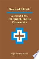 Oracional Bilingue: a Prayer B