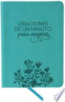 Oraciones de Un Minuto Para Mujeres. Símil Piel / One Minute Prayers for Women. Leathersoft
