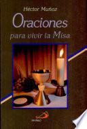 ORACIONES PARA VIVIR LA MISA