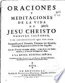 Oraciones y meditaciones de la vida de Jesu Christo Nuestro Salvador,