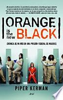 Orange is the new black