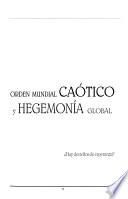 Orden mundial caótico y hegemonía global