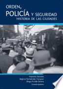 Orden, policía y seguridad: historia de las ciudades.