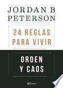 Orden y caos: 24 reglas para vivir (Pack)