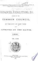 Ordinances, Resolutions, Etc. Passed by the Common Council of the City of New York and Approved by the Mayor