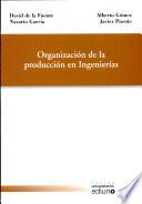 Organización de la producción en ingenierías