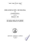 Organización municipal de Zaragoza en el siglo XV
