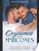 Orgasmos para M*ricones
