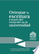 Orientar la escritura a través del currículo en la universidad