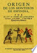 Origen de los monteros de Espinosa, su calidad exercicio, preheminencias y exempciones