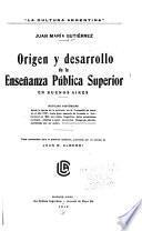 Origen y desarrollo de la enseñanza pública superior en Buenos Aires