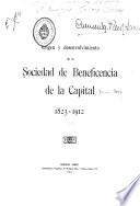 Origen y desenvolvimiento de la Sociedad de beneficencia de la capital 1823-1912
