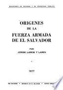 Orígenes de la Fuerza Armada de El Salvador