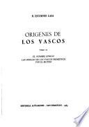 Orígenes de los vascos: El nombre étnico. Las huellas de los primitivos por el mundo