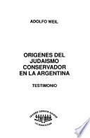 Origenes del judaísmo conservador en la Argentina