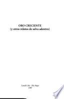 Oro creciente y otros relatos de selva adentro
