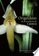 Orquídeas de la provincia de Cuenca. Guía de campo