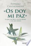 «Os doy mi paz»