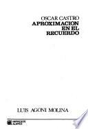 Oscar Castro, aproximación en el recuerdo
