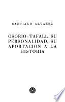 Osorio-Tafall, su personalidad, su aportación a la historia