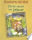 Otras veces soy jaguar