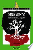 Otro mundo a la vuelta de la esquina
