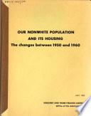 Our Nonwhite Population and Its Housing