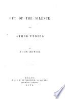 Out of the silence, and other verses