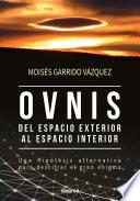 Ovnis, del espacio exterior al espacio interior