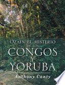 Ozain el misterio de los Congos y Yoruba