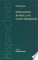 Pablo Neruda - Veinte Poemas de Amor Y Una Canción Desesperada