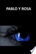 Pablo y Rosa La Profecía
