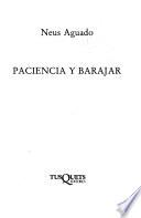 Paciencia y barajar