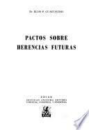 Pactos sobre herencias futuras