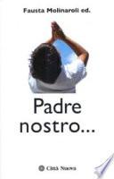 Padre Nostro... Celebrazione e contemplazione