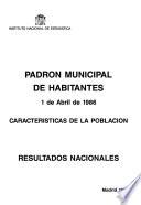 Padron municipal de habitantes, 1 de abril de 1986: Resultados Nacionales