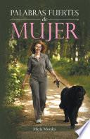 Palabras Fuertes De Mujer
