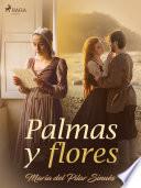Palmas y flores